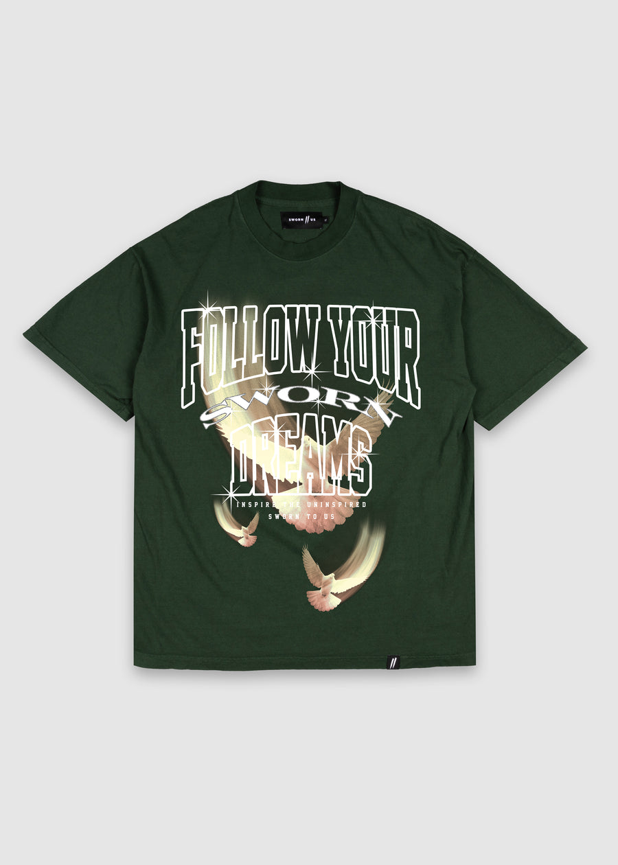 Follow your Dreams Tee // Forest Green